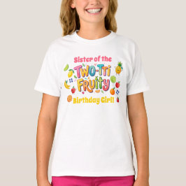 Camiseta Hermana de la Cumpleañera Two-tti Fruity 2do