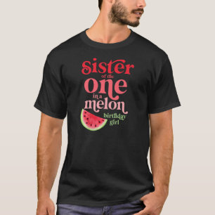 Camiseta Hermana De La De Un Melón De Nacimiento Chica