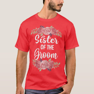 Camiseta Hermana De La Ducha Groom Boda Groom Si