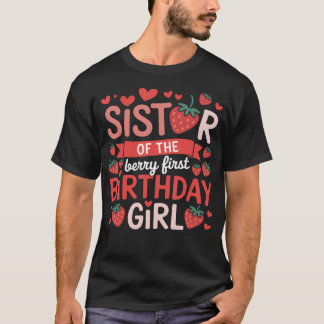 Camiseta Hermana De La Fresa Cumpleaños De La Primera Cumpl