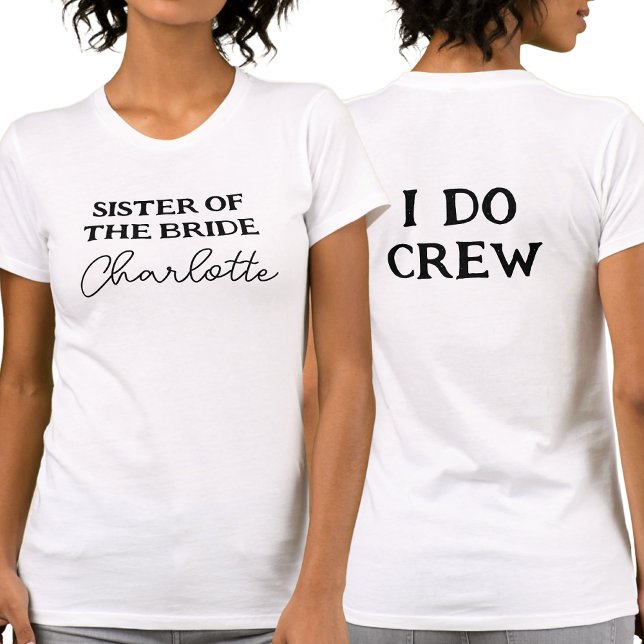 Camiseta Hermana De La Novia | I Do Crew White (Front And Back)