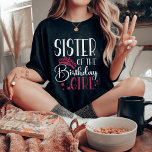 Camiseta Hermana de la partida de Personalizado del Chica d<br><div class="desc">¿Buscando una camisa de cumpleaños que haga que su fiesta se complete? ¡No busque más que nuestros camisetas de la tripulación de cumpleaños! Estos elegantes tees son perfectos para cualquier día de fiesta de cumpleaños. Nuestros camisetas hacen un gran regalo para sus amigos y familia, y pueden ser usados juntos...</div>