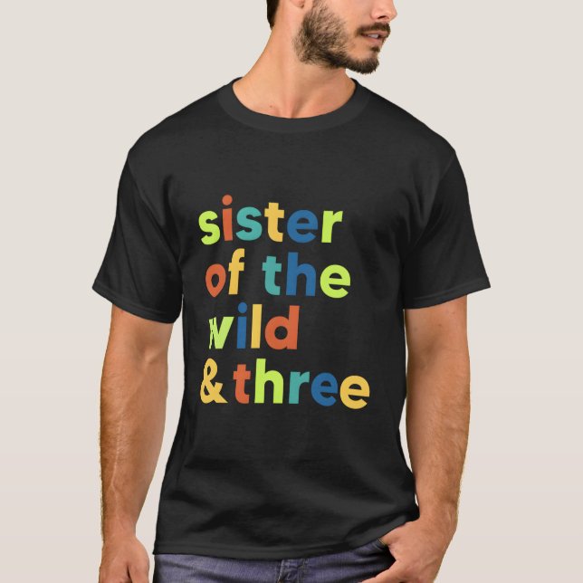 Camiseta Hermana De La Vida Silvestre Y Tres Tercios Cumple (Anverso)