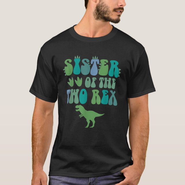 Camiseta Hermana De Los Dos Rex Birthday Boy T Rex Dinosaur (Anverso)