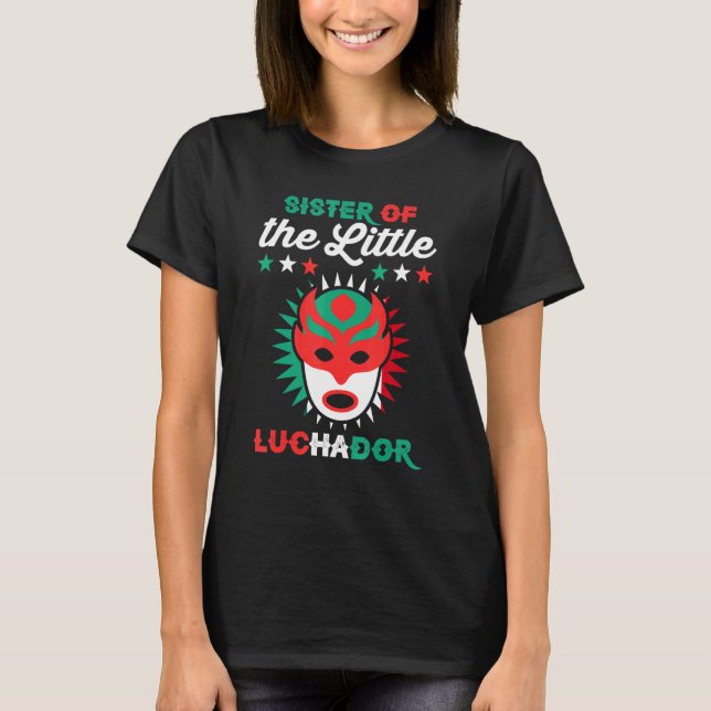 Camiseta Hermana De Nacimiento De La Lucha Mexicana Del Peq (Anverso)