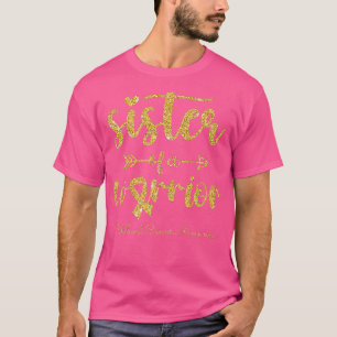 Camiseta Hermana De Un Guerrero Para Concienciar Sobre El C