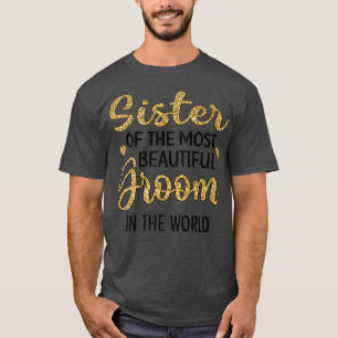 Camiseta Hermana Del Más Hermoso Groom Shower Sis
