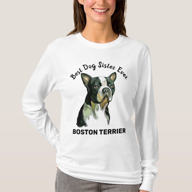 Camiseta Hermana del mejor perro de Boston Terrier, nunca T (Anverso)