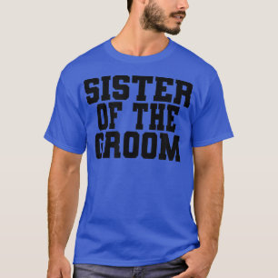 Camiseta Hermana del novio, fiesta de despedida de soltera 