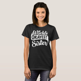 CAMISETA HERMANA DEL OKAYEST DEL MUNDO