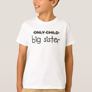 Camiseta Hermana grande del hijo único