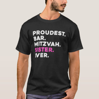 CAMISETA HERMANA HERMANA DE MITZVAH, UN BAR ORGULLOSO QUE H