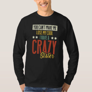 Camiseta Hermana hermana no puede perder mi Guay Tengo una