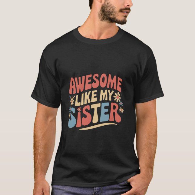 Camiseta Hermana Increíble Como Mi Hermana  1 (Anverso)