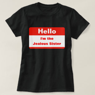 Camiseta Hermana Jealous