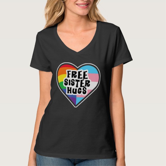 Camiseta Hermana Libre Abraza El Arcoiris Transgénero El Co (Anverso)