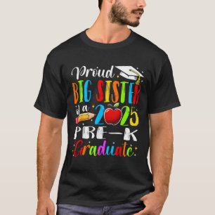 Camiseta Hermana Mayor Orgullosa y Divertida De Un Graduado