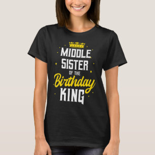 Camiseta Hermana Media Del Cumpleaños Rey Fiesta Crown Bda