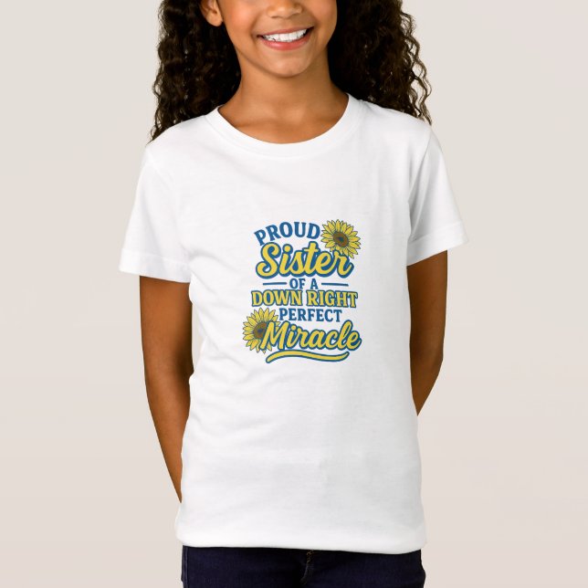 Camiseta Hermana orgullosa de un milagro absolutamente perf (Anverso)