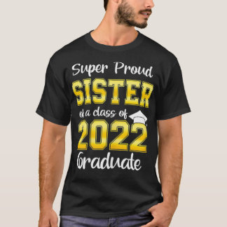 Camiseta Hermana orgullosa de una clase de 2022 Graduada S