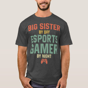 Camiseta Hermana por día Esports Gamer por nocheESports Gam