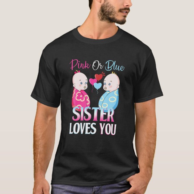 Camiseta Hermana Rosa O Azul Le Ama El Género Revelar El Be (Anverso)