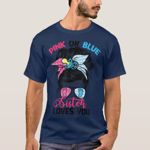 Camiseta Hermana rosa o azul te ama el desordenado género d