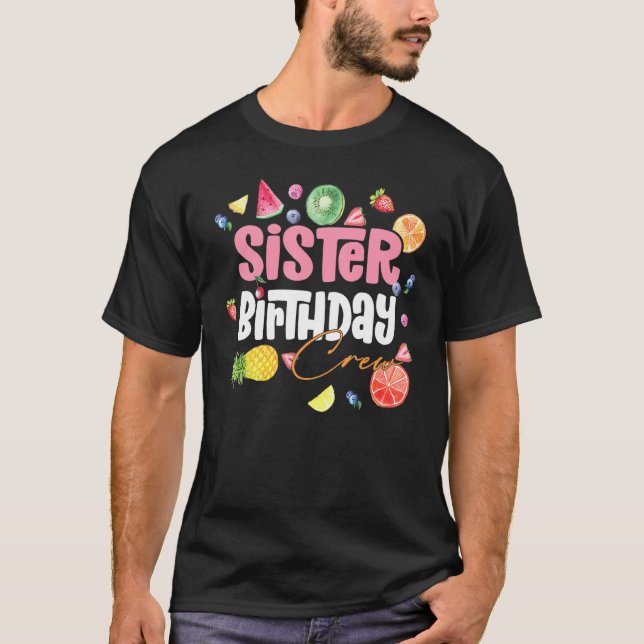 Camiseta Hermana salvaje Fiesta de fruta de un cumpleaños (Anverso)