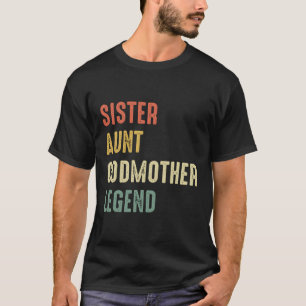 Camiseta Hermana tía Godwoman Leyenda divertida cita de Vin