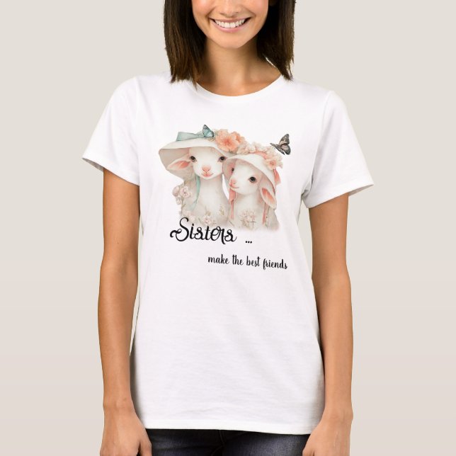 Camiseta Hermanas Caprichosas Hacen las Mejores Amigas  (Anverso)