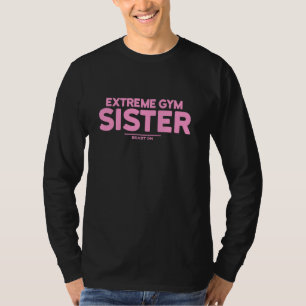 Camiseta Hermanas de gimnasio extremas entrenan entrenamien
