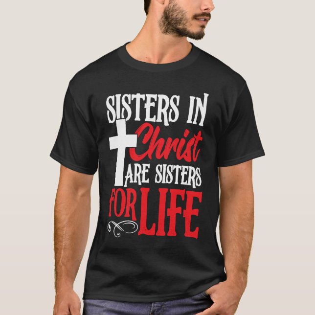 Camiseta Hermanas en Cristo son Hermanas de la Vida Santo C (Anverso)