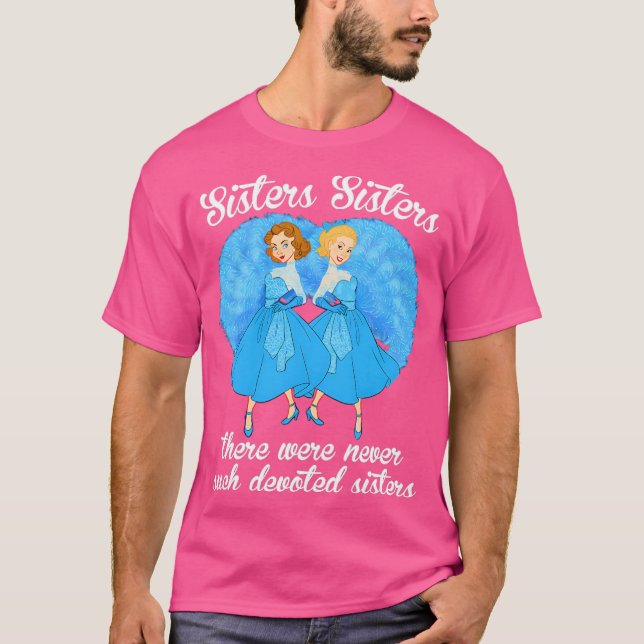 Camiseta Hermanas Hermanas Nunca Hubo Hermanas Devotas (Anverso)