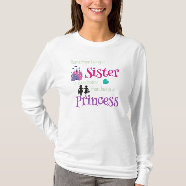 Camiseta Hermanas mejores que la princesa T-Shirt (Anverso)