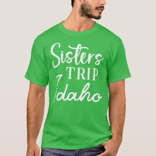 Camiseta Hermanas Trip Idaho