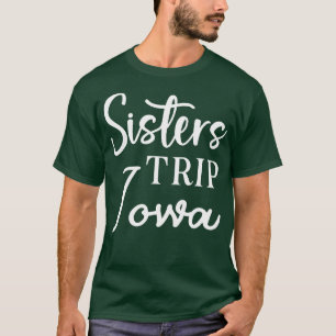 Camiseta Hermanas Trip Iowa
