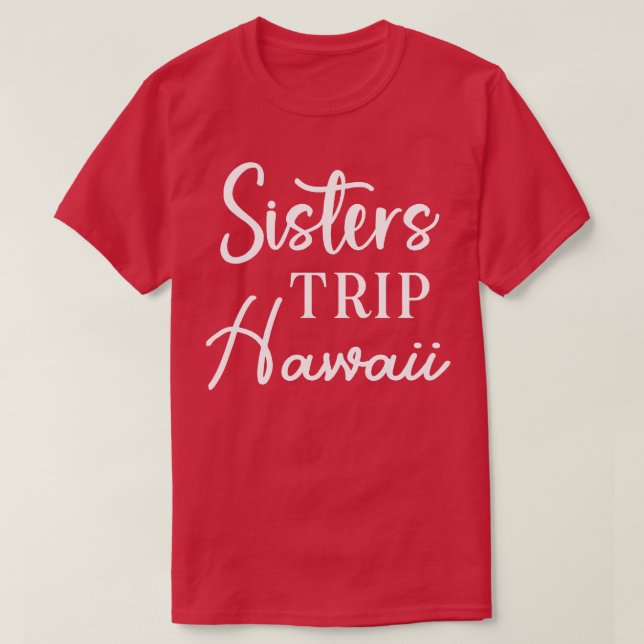 Camiseta Hermanas viajan a Hawaii (Diseño del anverso)