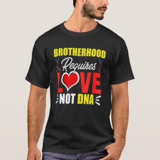 Camiseta Hermandad Requiere Amor No Dna Hermanastro Bonus B