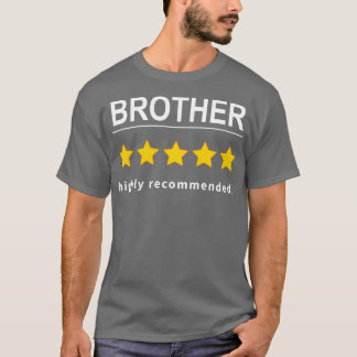 Camiseta Hermano altamente recomendado