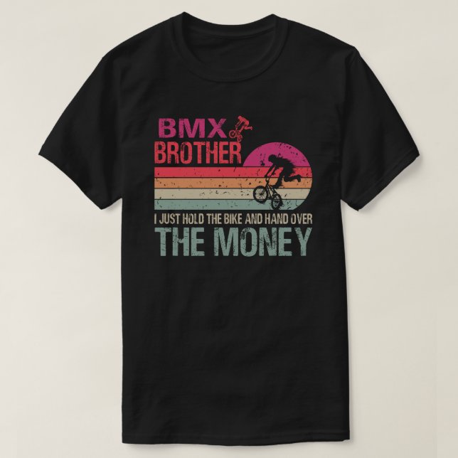 Camiseta Hermano BMX Yo Solo Sostengo La Bicicleta Y La Man (Diseño del anverso)