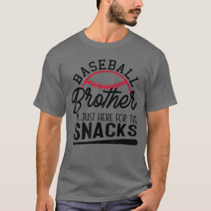 Camiseta Hermano de béisbol Estoy aquí solo para las merien