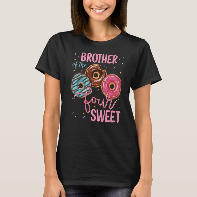 Camiseta Hermano De Dulce Cuatro Cuarto Donut Bday Fiesta E (Anverso)