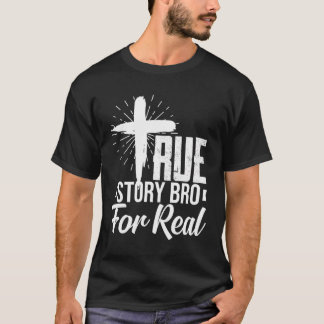 Camiseta Hermano De Historia Verdadera Para Inspirador Cris