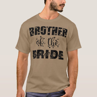Camiseta Hermano de la novia linda para Boda y soltero