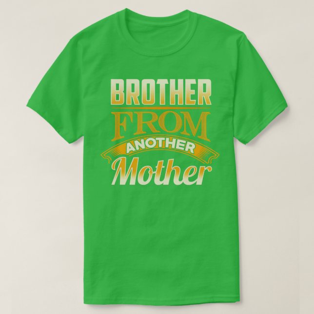 Camiseta Hermano de otra madre (Diseño del anverso)
