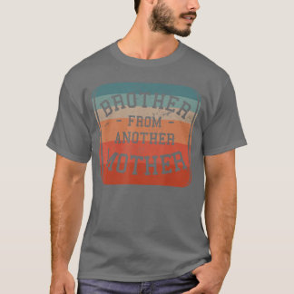 Camiseta Hermano de otra madre hermanastro familia Bes