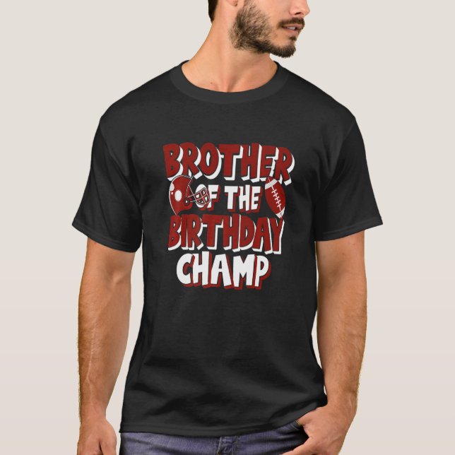 Camiseta Hermano Del Campeón De Cumpleaños Fútbol Americano (Anverso)