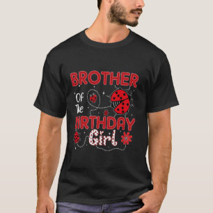 Camiseta Hermano Del Chica De Cumpleaños Ladybug Sweet Lady