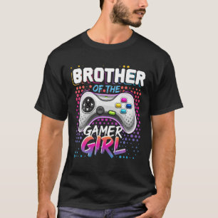 Camiseta Hermano Del Chica Gamer Que Coincide Con El Nacido