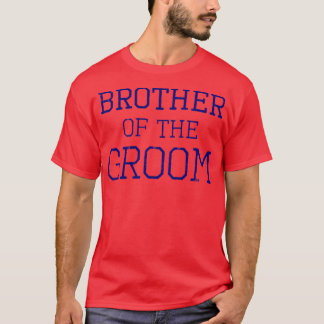 Camiseta Hermano del partido GroomCoordinating Wedding